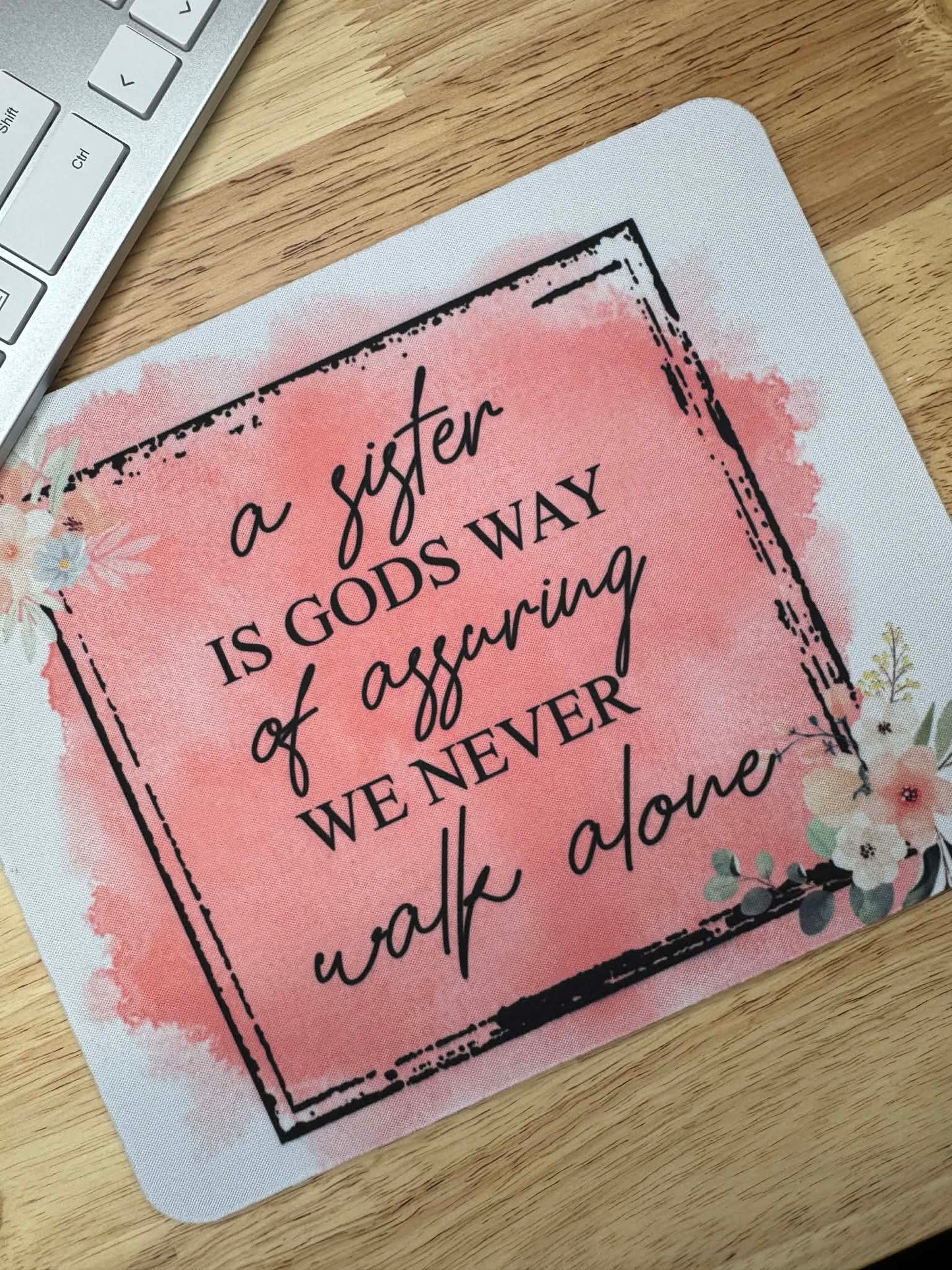 A sister is Gods way, mousepad