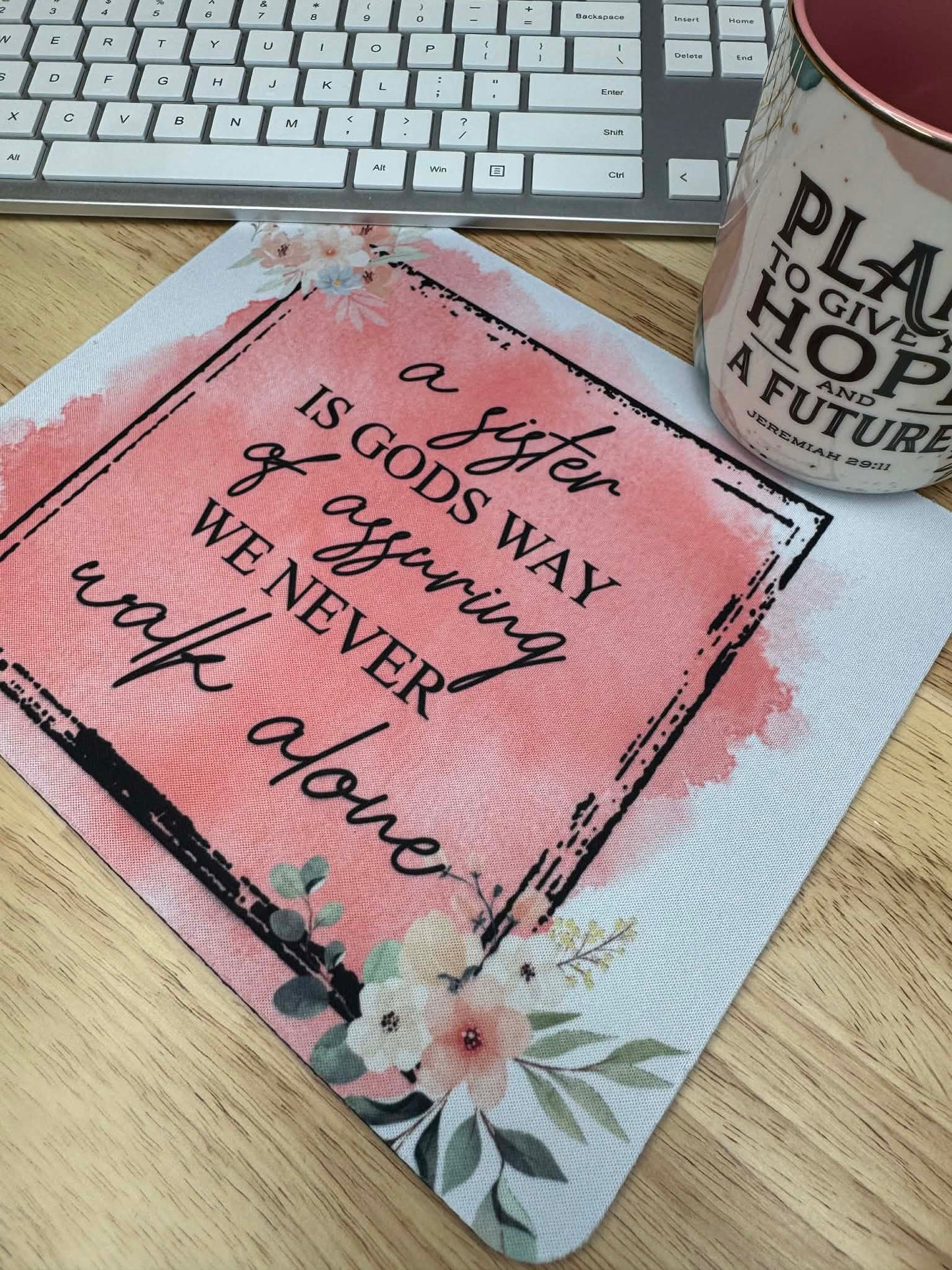 A sister is Gods way, mousepad