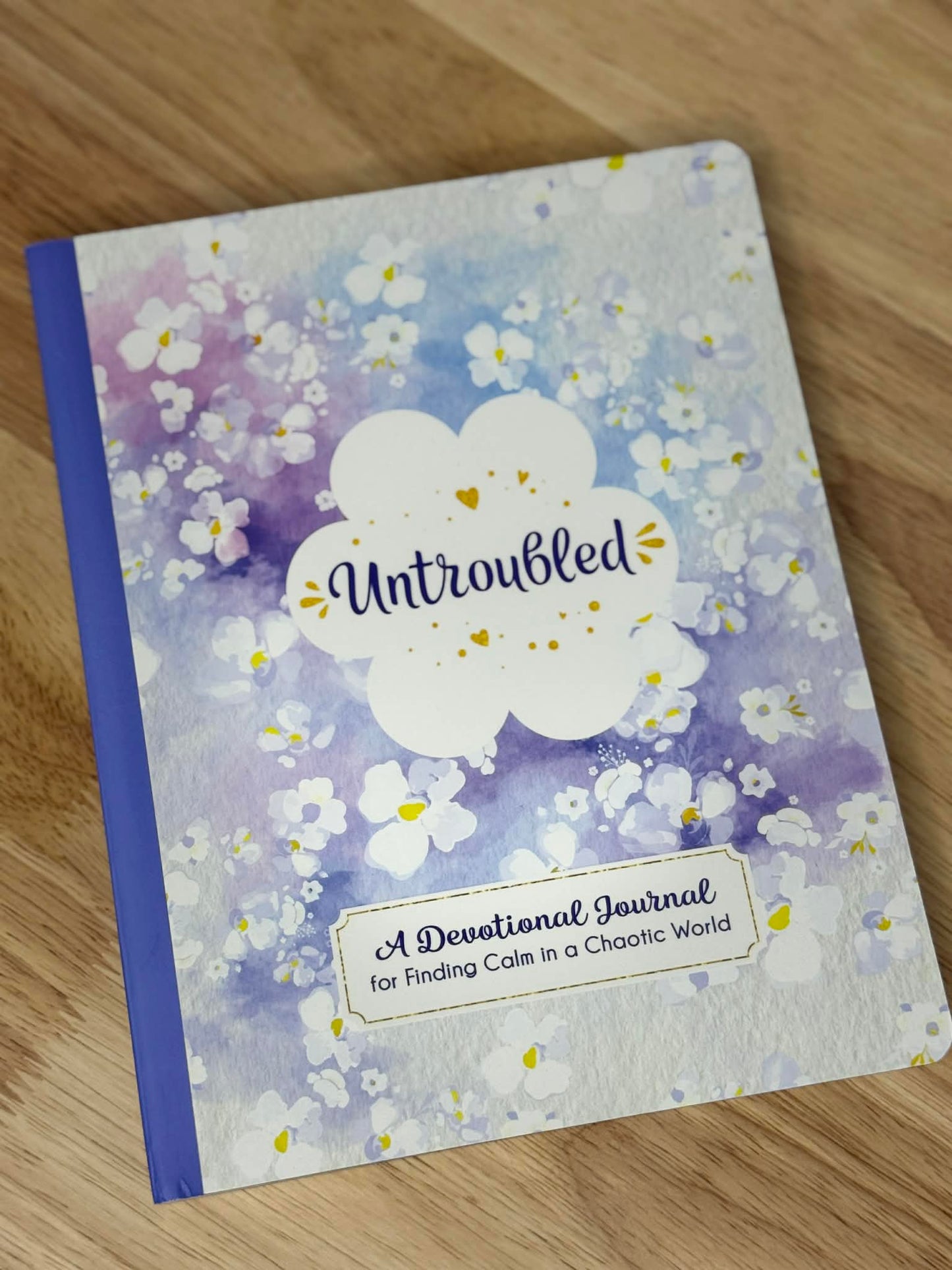 Untroubled: A Devotional Journal for Finding Calm in a Chaotic World