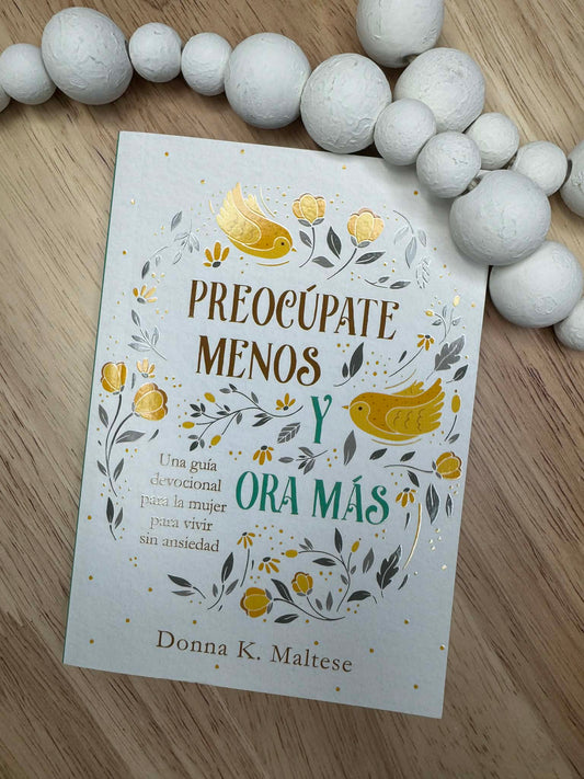 Preocúpate Menos Y Ora Mas
