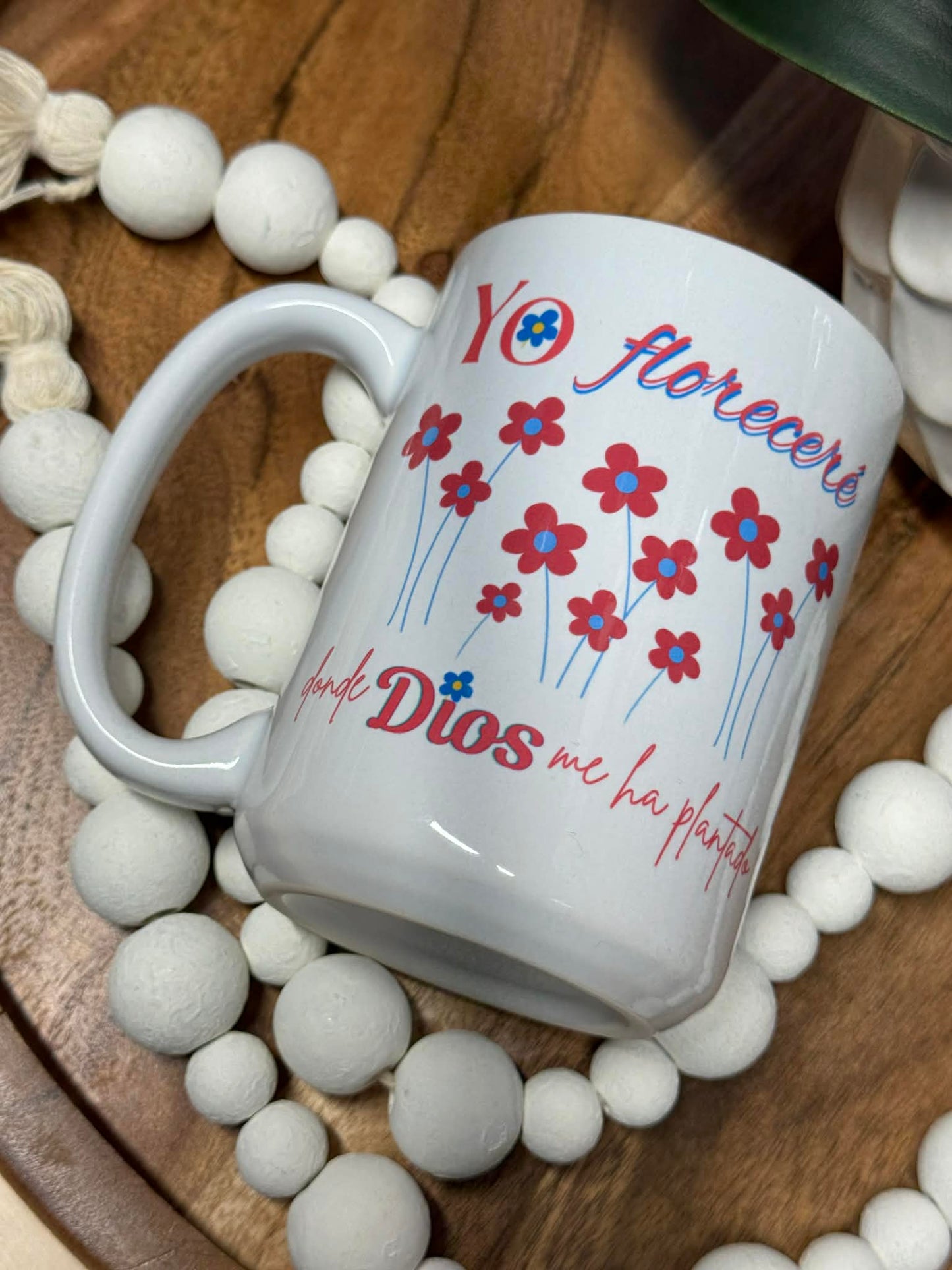 Yo floreceré donde Dios me ha plantado, Taza 15 oz Rosada