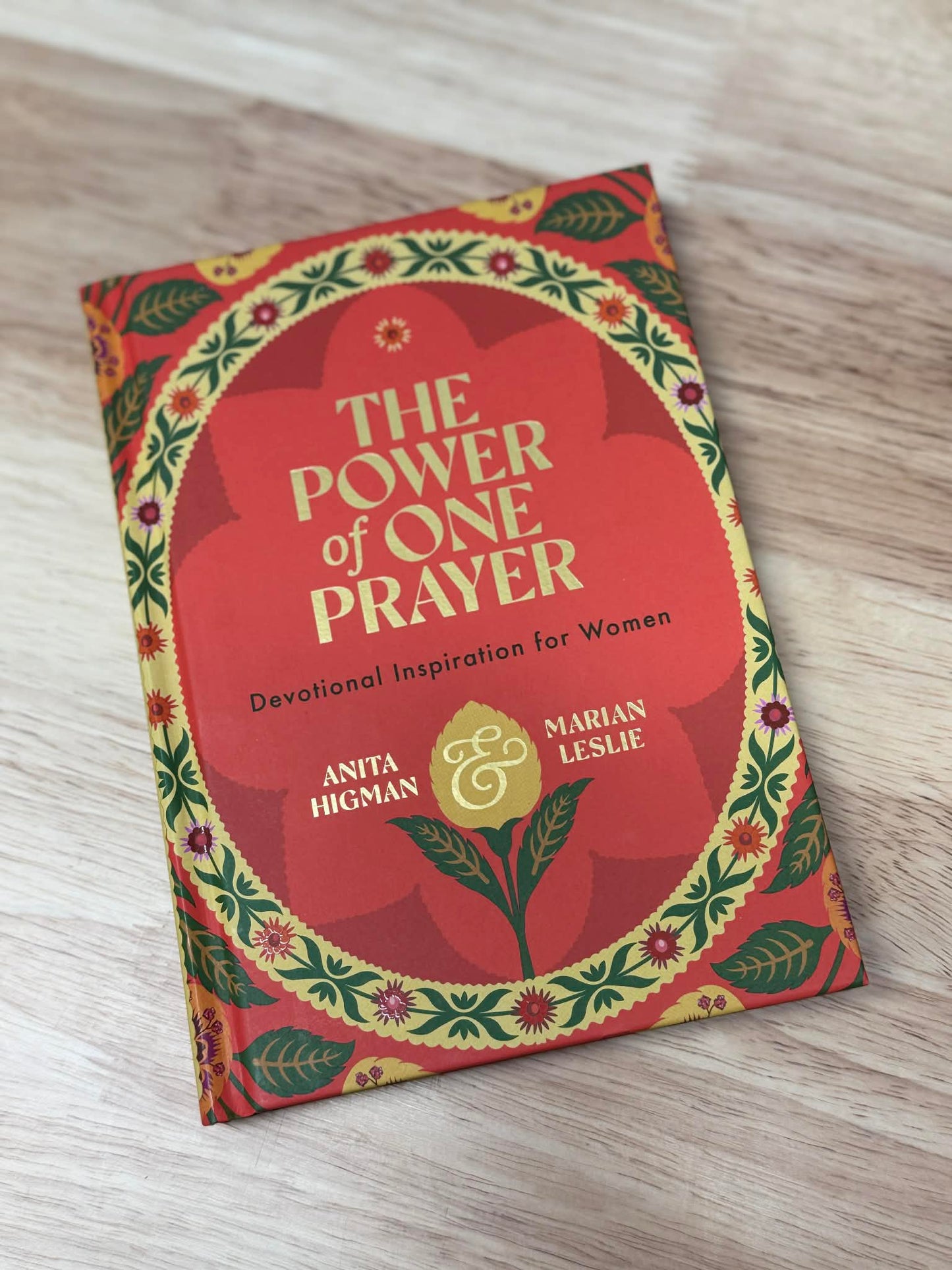 The Power of One Prayer: Devotional Inspiration for Women