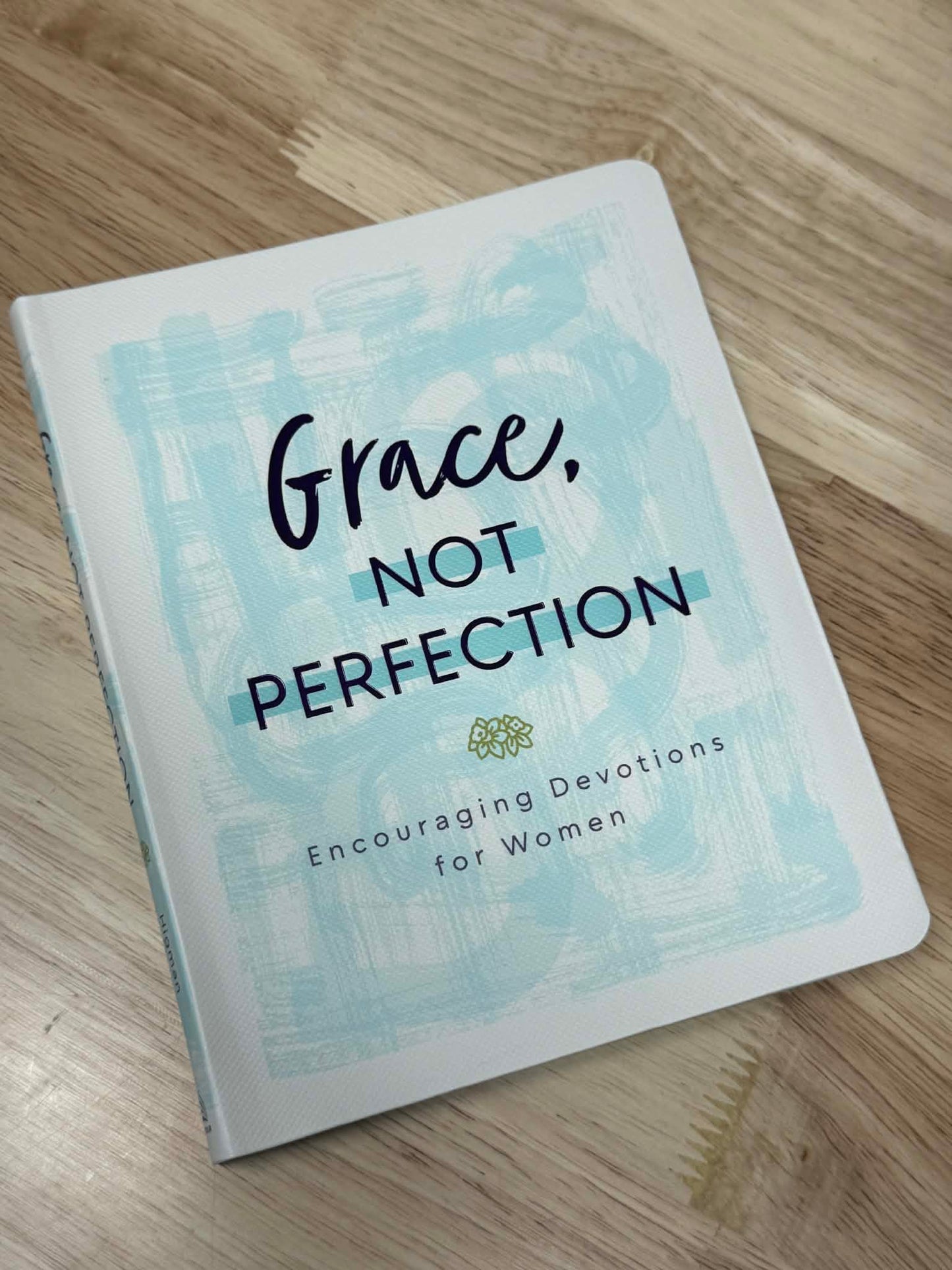 Grace, Not Perfection Devotional