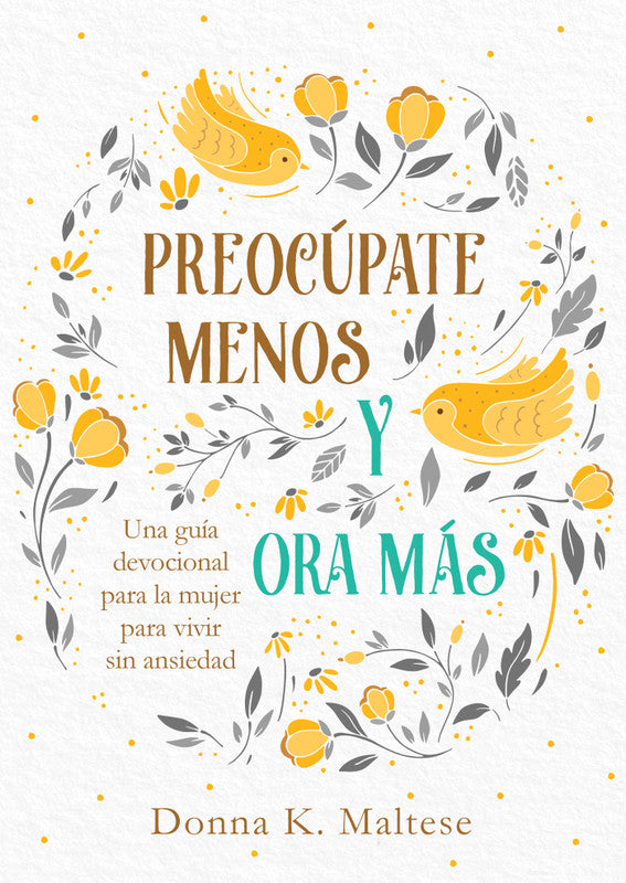 Preocúpate Menos Y Ora Mas