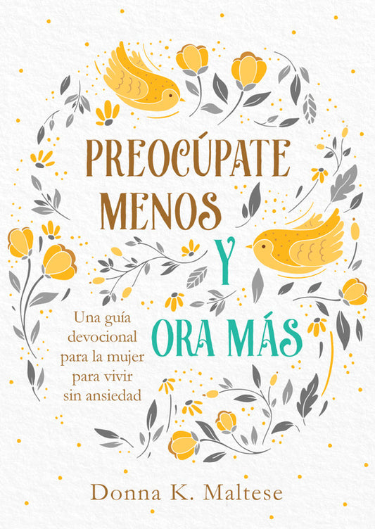 Preocúpate Menos Y Ora Mas